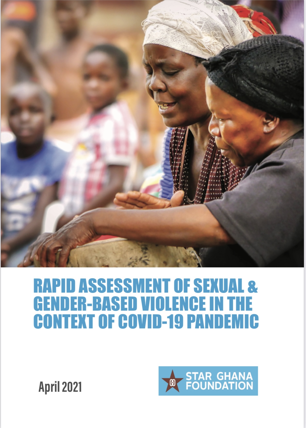 Rapid Assessment of Sexual and Gender-Based Violence in the Context of COVID-19 Pandemic