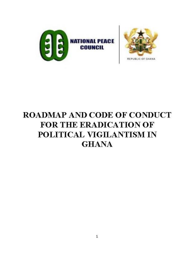 Road Map and Code of Conduct for the Eradication of Political Vigilantism in Ghana